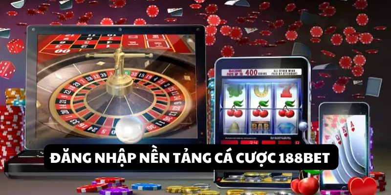 Hướng dẫn đăng nhập tài khoản 188BET