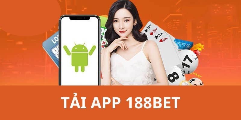 Hướng dẫn tải app 188BET