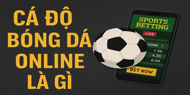 188BET giải thích khái niệm cá độ bóng đá online là gì