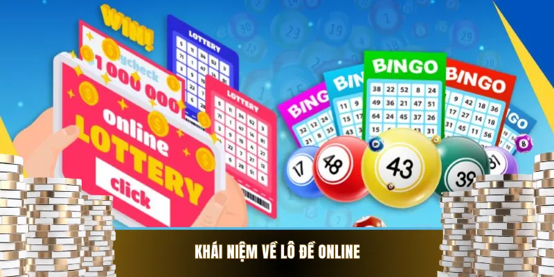 Khái niệm về lô đề online