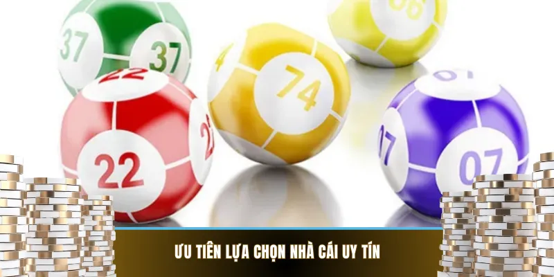 Ưu tiên lựa chọn nhà cái uy tín