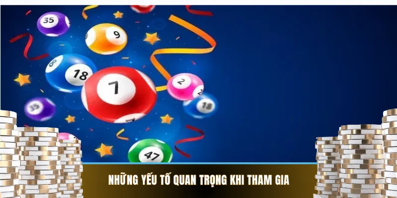 Những yếu tố quan trọng khi tham gia